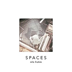Spaces — Nils Frahm